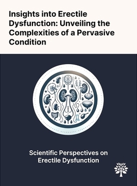 预订 Insights Into Erectile Dysfunction: Unveiling the Complexities of a Pervasive Condition