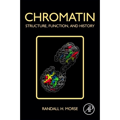 预订 Chromatin: Structure, Function, and History: 9780128148099