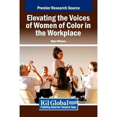 预订 Elevating the Voices of Women of Color in the Workplace: 9798369342565