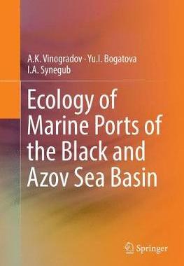 【预订】Ecology of Marine Ports of the Black and Azov Sea Basin