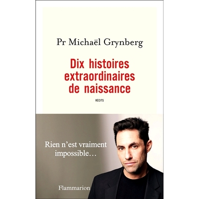 预订 Dix histoires extraordinaires de naissance : récits 十大非凡的出生故事：故事: 9782080416735