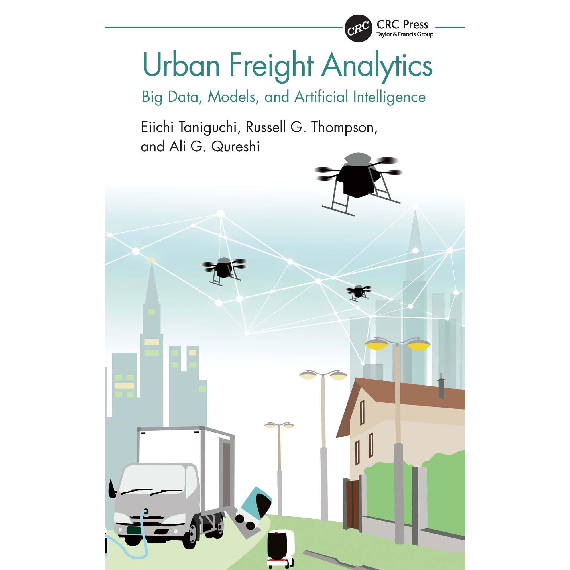 预订 Urban Freight Analytics Big Data, Models, and Artificial Intelligence 城市货运分析:大数据、模型和人工智能 97810321