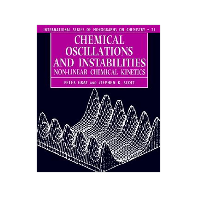 【预售】Chemical Oscillations and Instabilities: Non-Linear