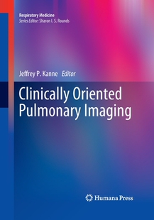 【预订】Clinically Oriented Pulmonary Imaging