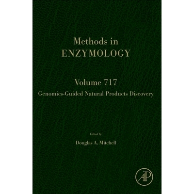 预订 Genomics-Guided Natural Products Discovery: Volume 717 基因组学引导的天然产物发现：第 717 卷: 9780443345272