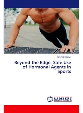 预订 Beyond the Edge: Safe Use of Hormonal Agents in Sports: 9786208225100