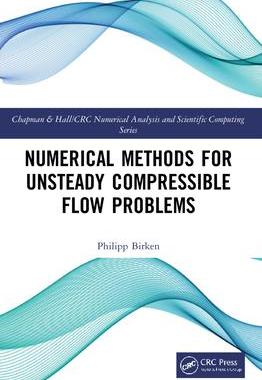 [预订]Numerical Methods for Unsteady Compressible Flow Problems 9781032021836