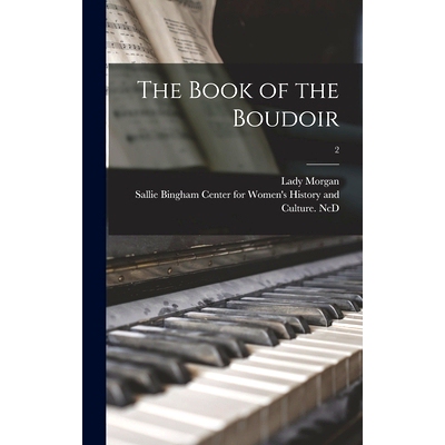 预订 The Book of the Boudoir; 2: 9781013671951