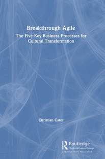 Business Transformation Agile Cultural for Processes Key Five The Breakthrough 预订