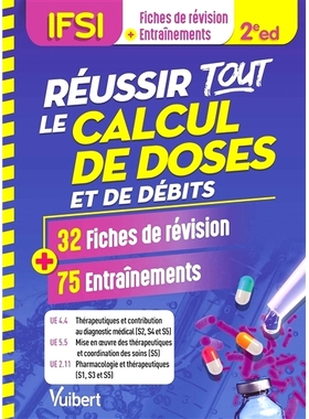 预订 Réussir tout le calcul de doses et de débits, IFSI : 32 fiches de révision + 75 entraînements 成功完成剂量和流
