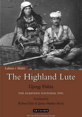 [预订]The Highland Lute (Lahuta E Malcis): The Albanian National Epic 9781845111182