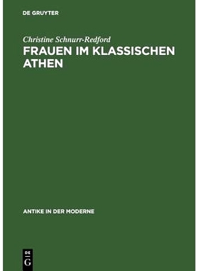 预订 Frauen im klassischen Athen: Sozialer Raum und reale Bewegungsfreiheit: 9783050028392