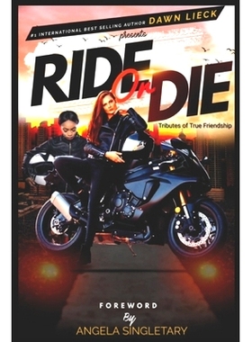 预订 Ride Or Die: Tributes of True Friendship: 9798870841755