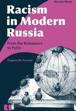 [预订]Racism in Modern Russia: From the Romanovs to Putin 9781350097278