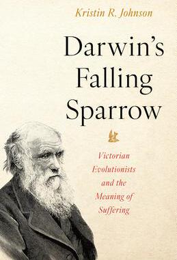 [预订]Darwin’s Falling Sparrow: Victorian Evolutionists and the Meaning of Suffering 9781633888746