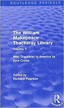 【预售】The William Makepeace Thackeray Library: Volume V - With Thackeray in America by Eyre Crowe