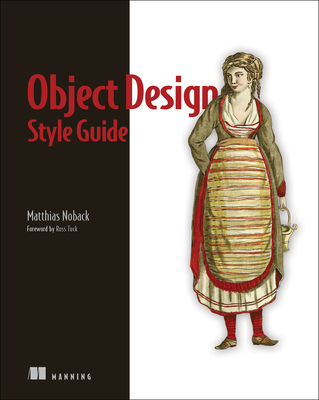 【预订】Object Design Style Guide: Powerful Techniques for Creating Flexible, Readable, and Maintainable Object-Or...