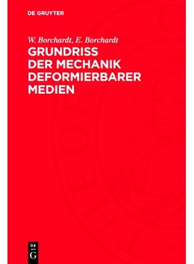 预订 Grundriß der Mechanik deformierbarer Medien: 9783112764282