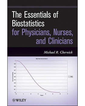 【预订】The Essentials Of Biostatistics For Physicians, Nurses, And Clinicia 9780470641859