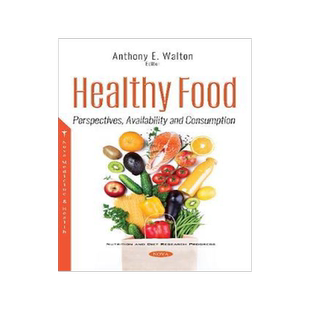 [预订]Healthy Food: Perspectives, Availability and Consumption 9781536175998