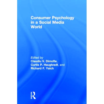 预订 Consumer Psychology in a Social Media World 社交媒体世界的消费心理: 9780765646934