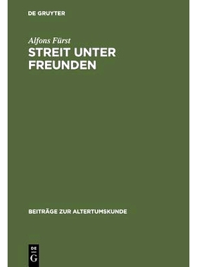 预订 Streit unter Freunden: Ideal und Realität in der Freundschaftslehre der Antike: 9783598776342