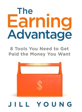 预订 The Earning Advantage: 8 Tools You Need to Get Paid the Money You Want
