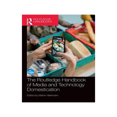 [预订]The Routledge Handbook of Media and Technology Domestication 9781032184142
