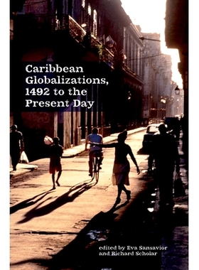 预订 Caribbean Globalizations, 1492 to the Present Day: 9781800349056