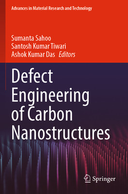 [预订]Defect Engineering of Carbon Nanostructures