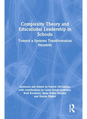 预订 Complexity Theory and Educational Leadership in Schools: Towards a Systems Transformation Heuristic 学校的复杂性理