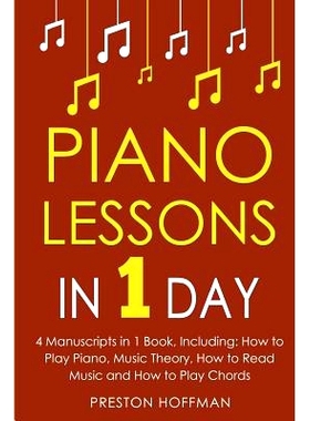 预订 Piano Lessons: In 1 Day - Bundle - The Only 4 Books You Need to Learn How to Play Piano Music, Piano Chords and Pia