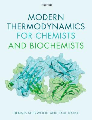 【预订】Modern Thermodynamics for Chemists and Biochemists
