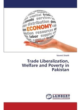 预订 Trade Liberalization, Welfare and Poverty in Pakistan: 9783659648342