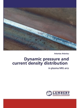 预订 Dynamic pressure and current density distribution:in plasma MIG arcs: in plasma MIG arcs 动态压力和电流密度分布:在