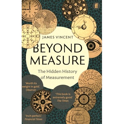 预订 Beyond Measure: The Hidden History of Measurement 无可估量：测量的隐藏史: 9780571354221