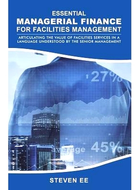预订 Essential Managerial Finance for Facilities Management: Articulating the Value of Facilities Services in a Language