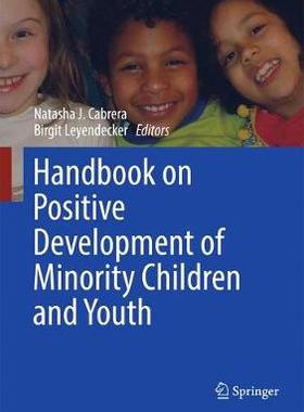 【预订】Handbook on Positive Development of Minority Children and Youth