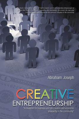 预订 Creative Entrepreneurship: A Blueprint for Business and Job Creation and Economic Prosperity in the Community