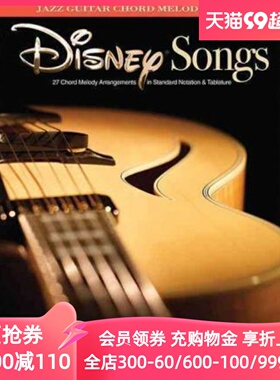 英文原版 迪士尼歌曲：爵士吉他和弦旋律独奏 Disney Songs: Jazz Guitar Chord Melody Solos