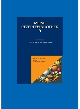 预订 Meine Rezeptebibliothek 9: Juni 2014 bis April 2015: 9783759786265