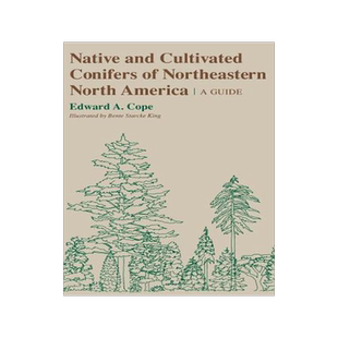 [预订]Native and Cultivated Conifers of Northeastern North America 9780801417214