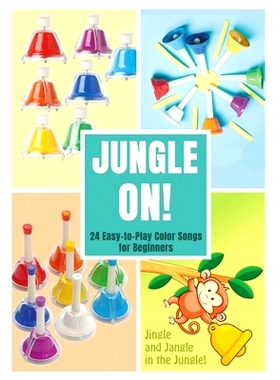预订 Jungle On! 24 Easy-to-Play Color Songs for Beginners: 9798575481010