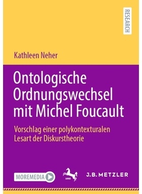 预订 Ontologische Ordnungswechsel mit Michel Foucault: Vorschlag einer polykontexturalen Lesart der Diskurstheorie: 9783