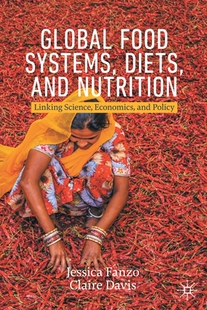 Food Systems Diets Nutrition Global and 9783030727628 预订