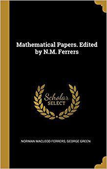 【预售】Mathematical Papers. Edited by N.M. Ferrers