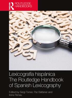 [预订]Lexicografia hispanica / The Routledge Handbook of Spanish Lexicography 9780367199562