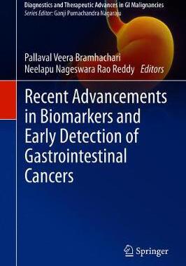 【预订】Recent Advancements in Biomarkers and Early Detection of Gastrointestinal Cancers