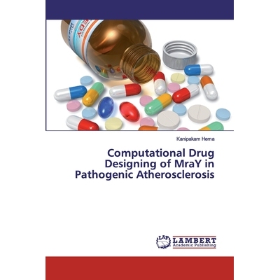 预订 Computational Drug Designing of MraY in Pathogenic Atherosclerosis 致病性动脉粥样硬化磁共振血管成像的计算*设计: 978