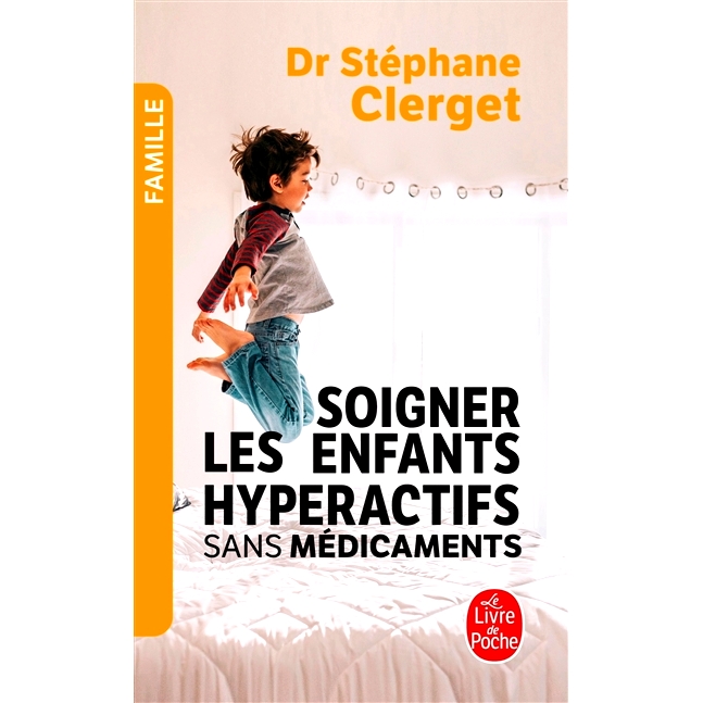 预订 Soigner les enfants hyperactifs sans médicaments 无需**多动症儿童: 9782253238188